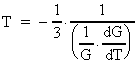 T = - 1 / 3 · ( 1 / G · dG / dT )^(-1)